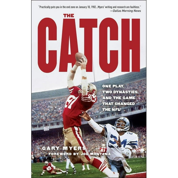 The Catch: One Play, Two Dynasties, and the Game That Changed the NFL, (Paperback)