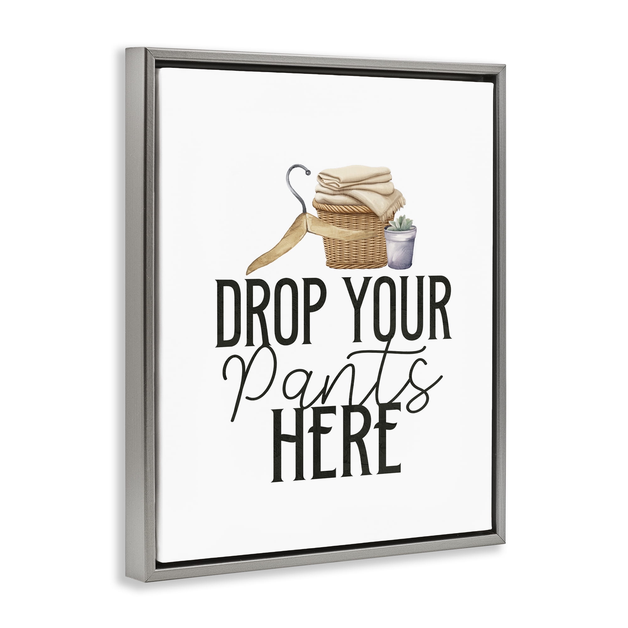Drop Your Pants Here Minimal Gray Framed Floater Canvas Wall Art, design by Kim Allen