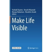 Make Life Visible (Hardcover)