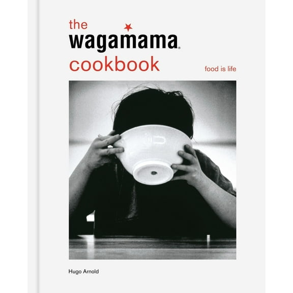 The Wagamama Cookbook, (Hardcover)