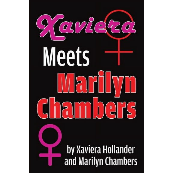 Xaviera Meets Marilyn Chambers, (Paperback)