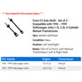 thumbnail image 2 of Front CV Axle Shaft - Set of 2 - Compatible with 1995 - 1999 Volkswagen Jetta 1.9L 2.0L 4-Cylinder Manual Transmission 1996 1997 1998, 2 of 2