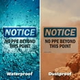 thumbnail image 6 of (2 Pack) No PPE Beyond This Point OSHA Notice Sign 14 Inch X 10 Inch Indoor / Outdoor Rust-Free Aluminum Metal Signs for Workplace, Workshop, and Construction Site, Made in the USA, 6 of 8