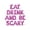 Pink, variant on Letter Balloons - EAT DRINK AND BE SCARY 16" Inch Alphabet Letters Foil Mylar Balloon Halloween Party Banner (Pink)
