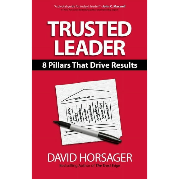 David Horsager: Trusted Leader: 8 Pillars That Drive Results (Hardcover)
