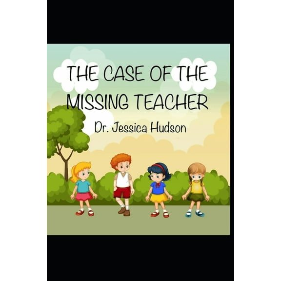 The Case of the Missing Teacher (Paperback)