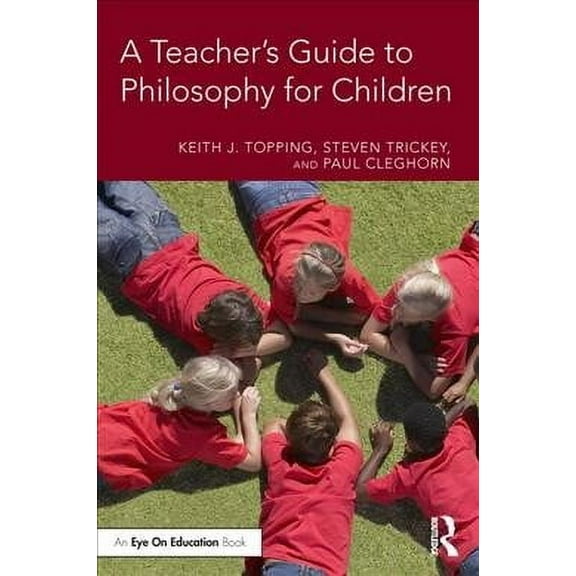 A Teacher's Guide to Philosophy for Children (Paperback)
