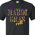 thumbnail image 4 of Inktastic Mardi Gras- Let the Good Times Roll T-Shirt, 4 of 5