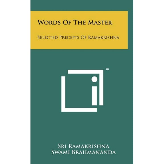 Words Of The Master: Selected Precepts Of Ramakrishna (Hardcover)