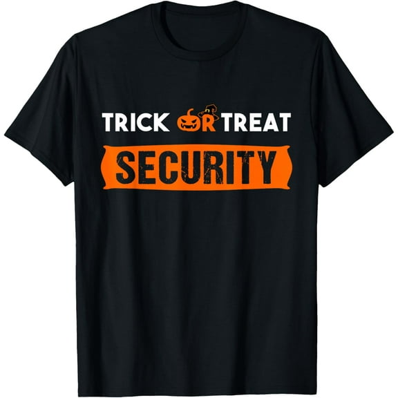 Trick Or Treat Security Clothing Apparel T-Shirt Shirts