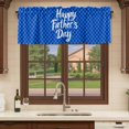thumbnail image 6 of Happy Father's Day Curtain Valances for Windows, Kitchen Valance Window Treatments Panel 2 Pack, Blue Checkered Plaid Rod Pocket Short Curtains for Bathroom Bedroom 42 x 12 Inch, 6 of 8