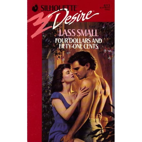 Pre-Owned Four Dollars And Fifty-One Cents (Silhouette Desire, No 613), 9780373056132, 0373056133, Paperback, First Edition edition