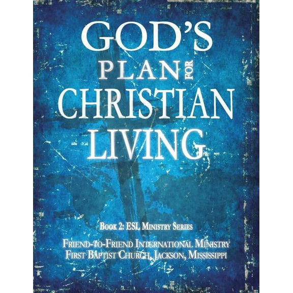 ESL Ministry God's Plan for Christian Living, Book 2, (Paperback)