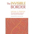thumbnail image 1 of Pre-Owned The Invisible Border: Latinos in America (Paperback) 1931930635 9781931930635, 1 of 1