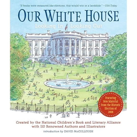 Pre-Owned Our White House: Looking In, Looking Out (Paperback) 0763646091 9780763646097