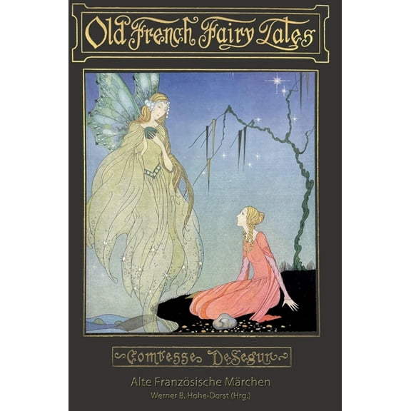 Alte FranzÃ¶sische MÃ¤rchen: Old French Fairy Tales, (Hardcover)