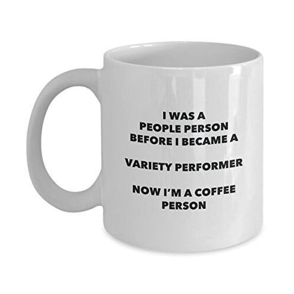 Variety Performer Coffee Person Mug - Funny Tea Cocoa Cup - Birthday Christmas Coffee Lover Cute Gag Gifts Idea