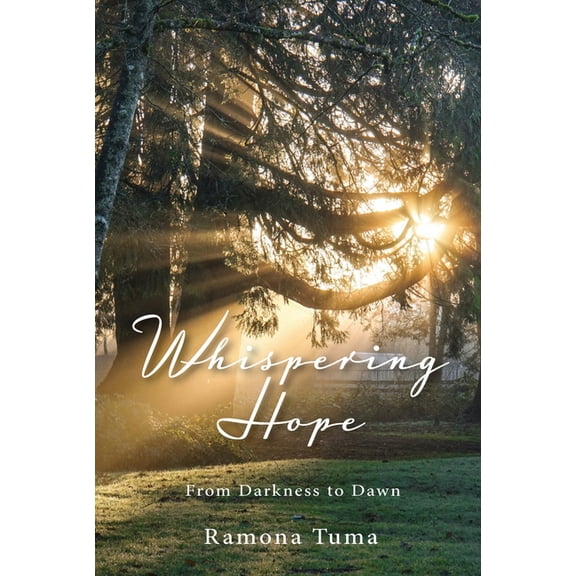 Whispering Hope: From Darkness to Dawn, (Paperback)