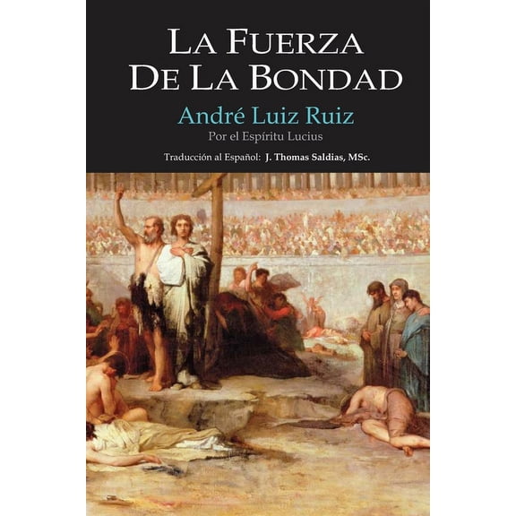 La Fuerza de la Bondad, (Paperback)