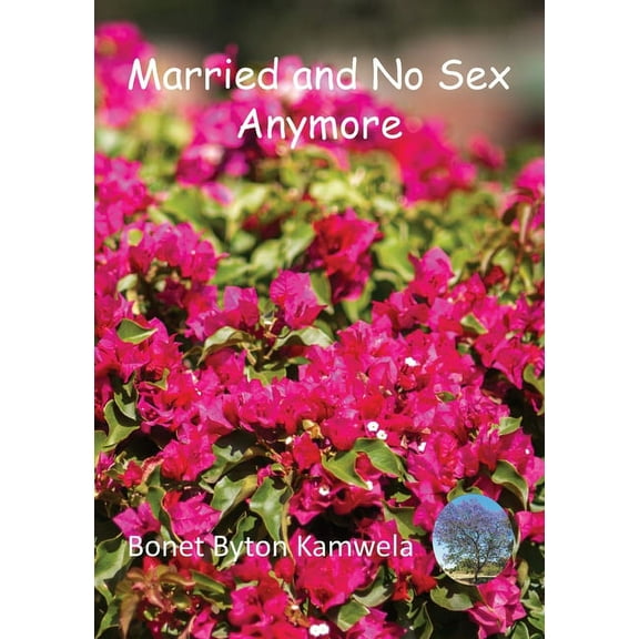 Married and No Sex Anymore: Mbulu as a Pastoral Problem in Mzimba in Northern Malawi, (Paperback)