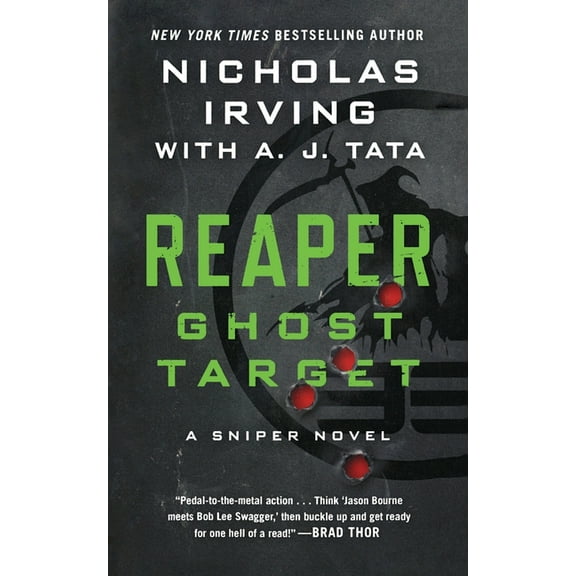 Reaper Reaper: Ghost Target: A Sniper Novel, Book 1, (Paperback)