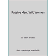thumbnail image 1 of Pre-Owned Passive Men, Wild Women (Hardcover) 0671245791 9780671245795, 1 of 1