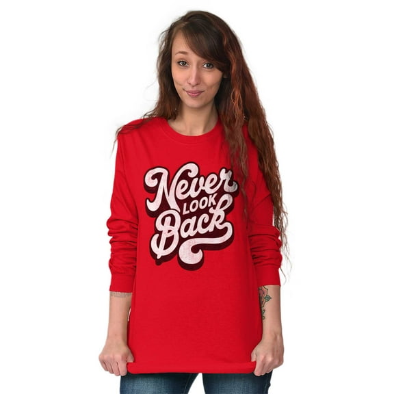 Never Look Back Positive Motivation Women Plus Size Long Sleeve Graphic Tee Brisco Brands 2X