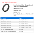 thumbnail image 2 of Front Crankshaft Seal - Compatible with 2006 - 2019 Hyundai Sonata 2007 2008 2009 2010 2011 2012 2013 2014 2015 2016 2017 2018, 2 of 2