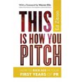 thumbnail image 1 of This Is How You Pitch: How to Kick Ass in Your First Years of PR, 1 of 1