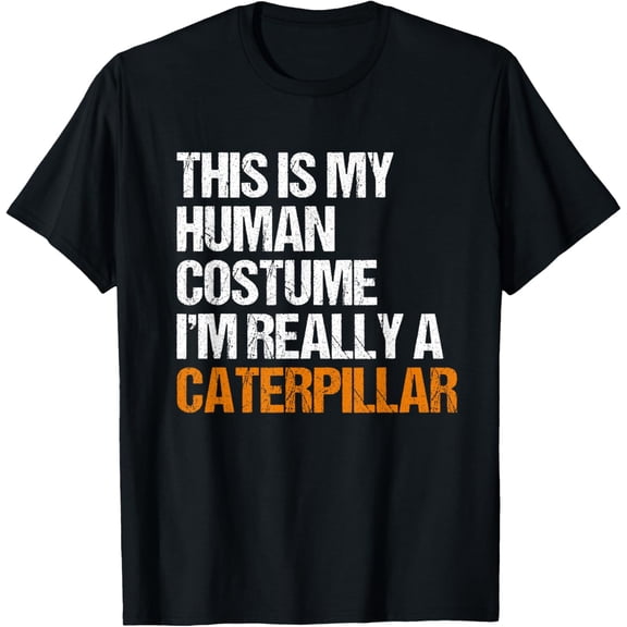 t-shirt This Is My Human Costume Im Really A Caterpillar T-Shirt mens，black，women，funny，journey，Crew Neck, Short Sleeve,custom clothing patterns.gift