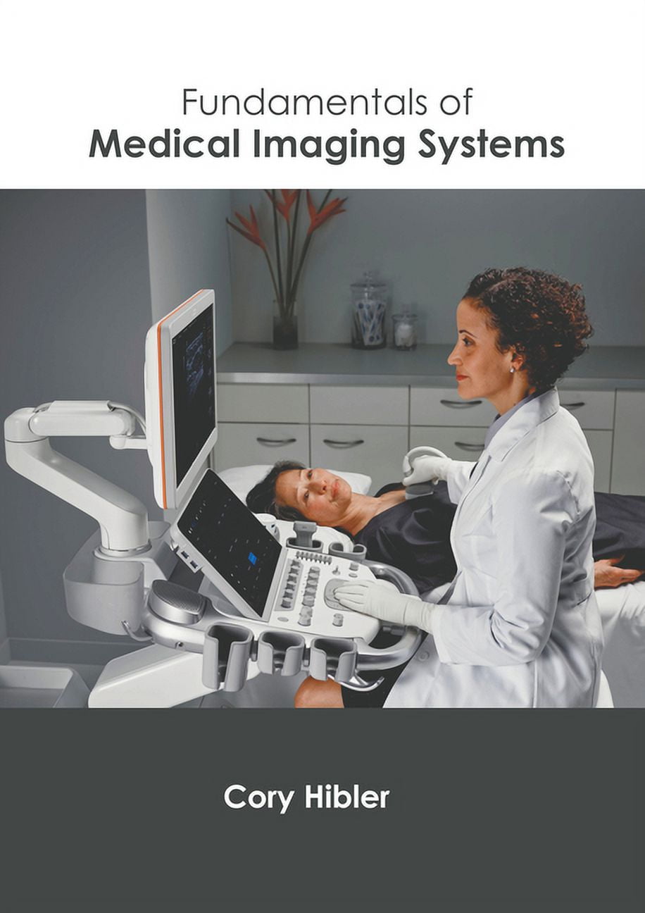 Medical Imaging Signals and Systems, (Hardcover) - Walmart.com