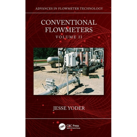 Conventional Flowmeters: Volume II, (Hardcover)