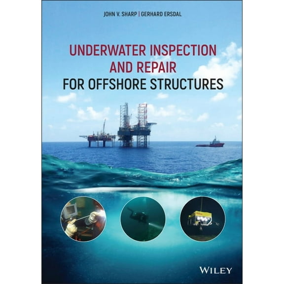 Underwater Inspection and Repair for Offshore Structures, (Hardcover)