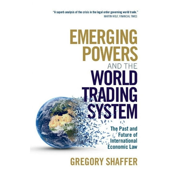 Emerging Powers and the World Trading System, (Paperback)