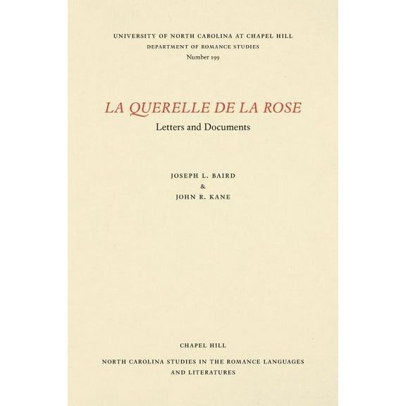 North Carolina Studies in the Romance La La Querelle de la rose: Letters and Documents, Book 199, (Paperback)