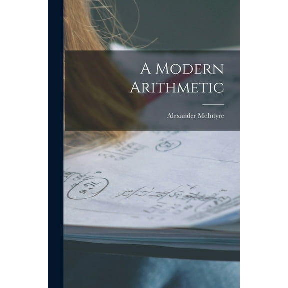 A Modern Arithmetic [microform] (Paperback)