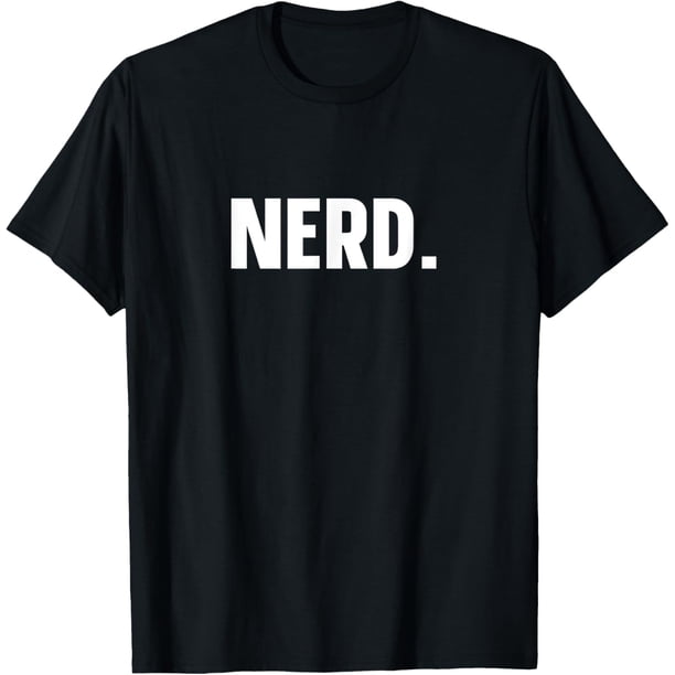 Nerd Funny Tee Nerd Camiseta