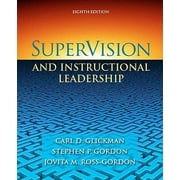 Pre-Owned SuperVision and Instructional Leadership: A Developmental Approach (Hardcover) by Carl D Glickman, Stephen P Gordon, Jovita M Ross-Gordon