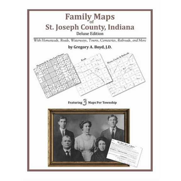 Family Maps of St. Joseph County, Indiana