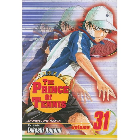 The Prince Of Tennis: The Prince of Tennis, Vol. 31 (Series #31) (Paperback)