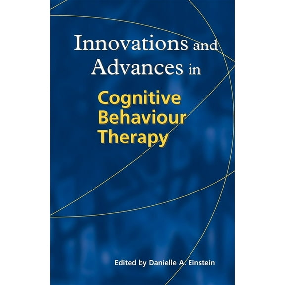 Innovations and Advances in Cognitive Behaviour Therapy, (Paperback)