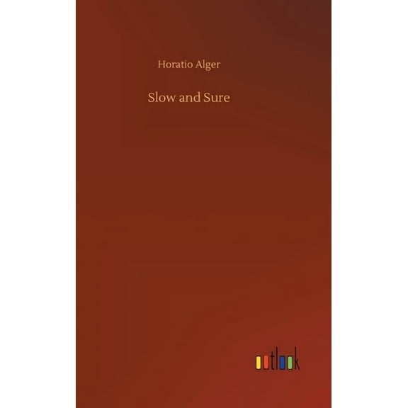 Slow and Sure (Hardcover)