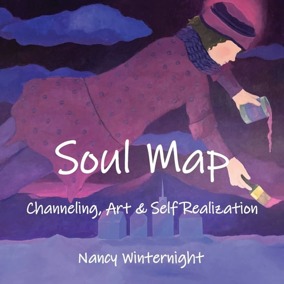 Soul Map: Channeling, Art and Self-Realization, (Paperback)