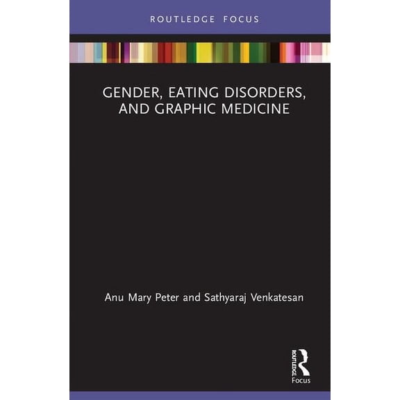 Gender, Eating Disorders, and Graphic Medicine, (Hardcover)
