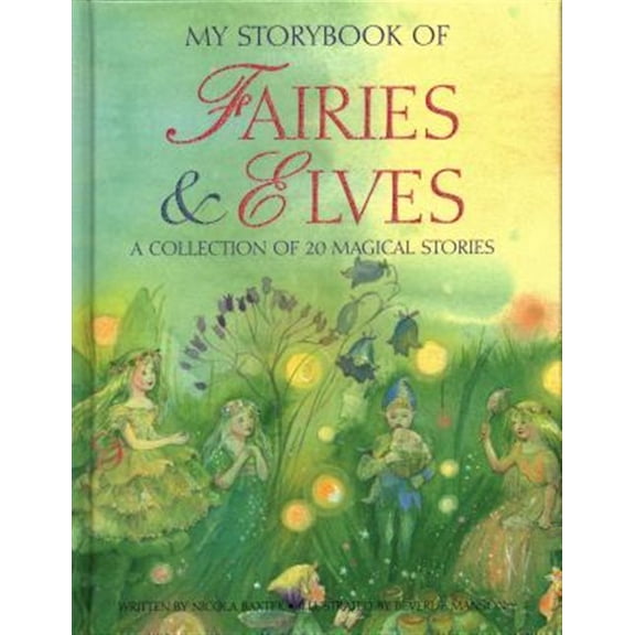 Pre-Owned My Storybook of Fairies & Elves : A Collection of 20 Magical Stories (Hardcover)