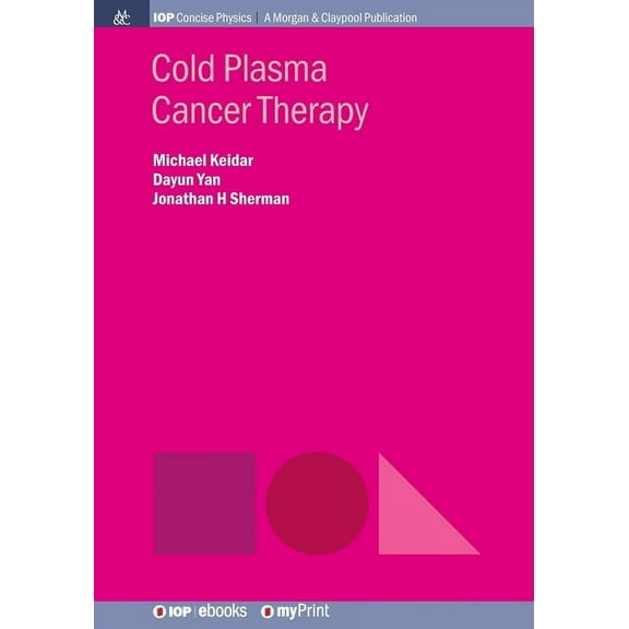 Cold Plasma Cancer Therapy, (Paperback)