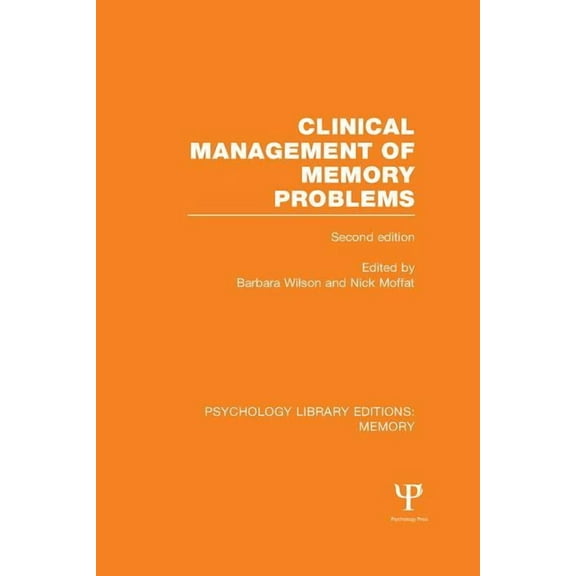Psychology Library Editions: Memory Clinical Management of Memory Problems (2nd Edn) (PLE: Memory), (Paperback)