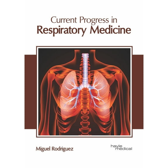 Current Progress in Respiratory Medicine, (Hardcover)