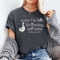 thumbnail image 2 of Sorry i'm late his timing not mine, funny christian goose T-Shirt Unisex, Sizes S-5XL, Tbun, 2 of 5