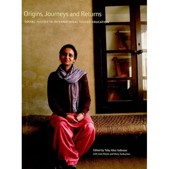 Origins, Journeys, and Returns: Social Justice in International Education, (Hardcover)